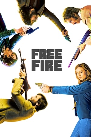 Free Fire 2017 Movie [1.4GB] Download HD Poster Download - filmyfly